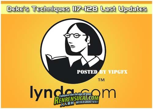 《创意效果应用实例教程第二辑》Lynda.com Deke’s Techniques 117-128 Last Updates