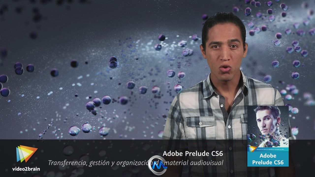 《Adobe Prelude CS6 训练教程》video2brain Adobe Prelude CS6 Spanish