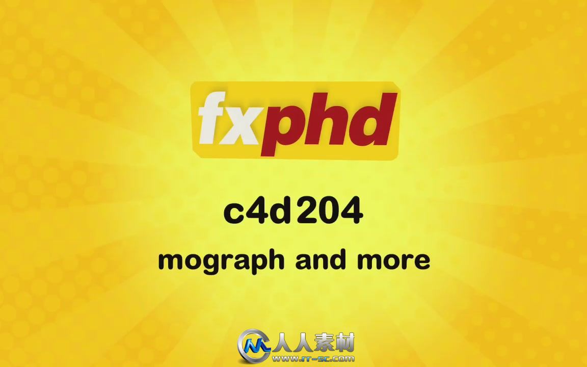 《C4D中MoGraph使用技术视频教程》fxphd C4D204 MoGraph and More