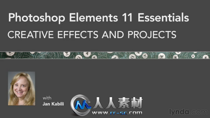 《Photoshop Elements 11基础入门视频教程之创意特效》Lynda.com Photoshop Elemen...