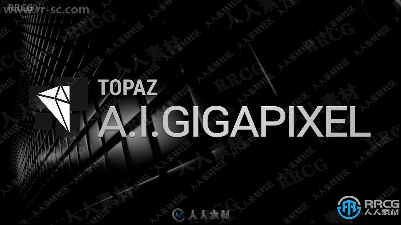Topaz Gigapixel AI图像智能处理软件V6.2.2版