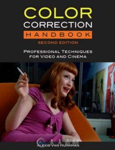 影视色彩运用技术训练书籍教程+源文件 Color Correction Handbook Professional Te...