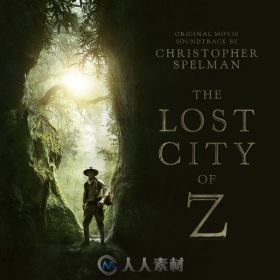 原声大碟 -迷失Z城  The Lost City of Z