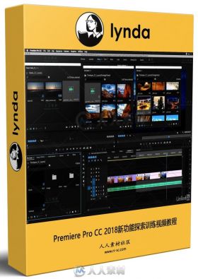 Premiere Pro CC 2018新功能探索训练视频教程 Premiere Pro CC 2018 New Features