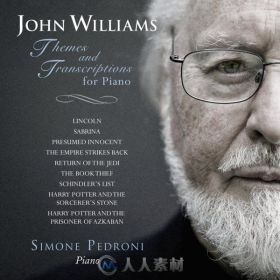 原声大碟 -约翰·威廉姆斯：电影主题钢琴改编曲 John Williams: Themes And Transc...