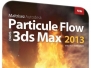 《3dsMax2013粒子特效视频教程》Elephorm Particle Effects in 3ds Max 2013 French