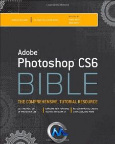 《Photoshop CS6宝典书籍》Adobe Photoshop CS6 Bible