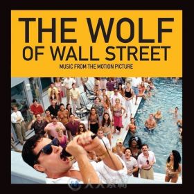 原声大碟 -华尔街之狼 The Wolf of Wall Street