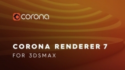 Corona Renderer 7超写实照片级渲染器3dsmax插件HOTFIX 1版 附资料包