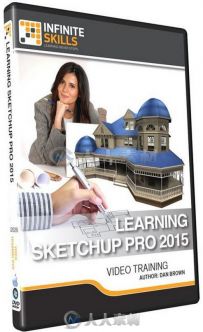 SketchUp Pro 2015综合应用技能训练视频教程 InfiniteSkills Learning SketchUp Pr...