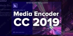 Media Encoder CC 2019音视频编码转码软件V13.0.2版