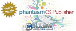 《AI插画插件PhantasmCSPublisherV2.8.1win版》Astute Phantasm CS Publisher 2.8....