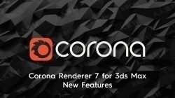 Corona Render 7发布新版发布 3dsmax渲染新选择