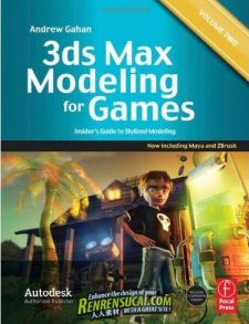 《3DsMax游戏建模书籍》3Ds Max Modeling for Games Volume II Insider’s Guide to Stylized M