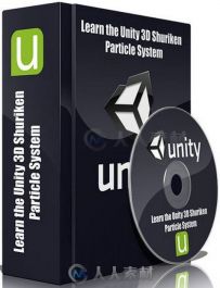 Unity粒子系统高级训练视频教程 Udemy Learn the Unity 3D Shuriken Particle System