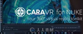 The Foundry CaraVR虚拟现实NUKE插件V1.0V2版